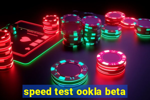 speed test ookla beta